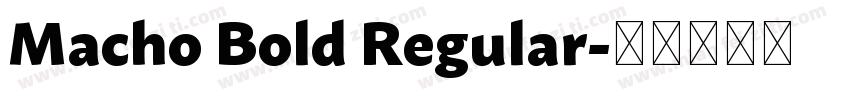 Macho Bold Regular字体转换